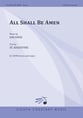 All Shall Be Amen SATB choral sheet music cover